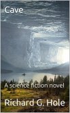 Cave (Science Fiction and Fantasy, #2) (eBook, ePUB)