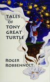 Tales of Tony Great Turtle (Parables from the Heart Land, #3) (eBook, ePUB)