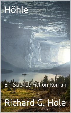 Höhle (Science-Fiction und Fantasy, #2) (eBook, ePUB) - Hole, Richard G.