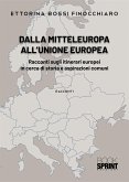 Dalla Mitteleuropa all&quote;Unione Europea (eBook, PDF)