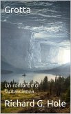 Grotta (Fantascienza e fantasy, #2) (eBook, ePUB)