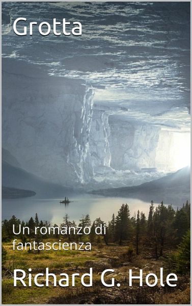 Grotta (Fantascienza e fantasy, #2) (eBook, ePUB)
