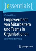 Empowerment von Mitarbeitern und Teams in Organisationen (eBook, PDF)