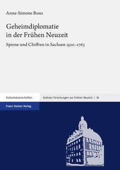Geheimdiplomatie in der Frühen Neuzeit (eBook, PDF) - Rous, Anne-Simone