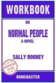 Workbook on Normal People: A Novel by Sally Rooney (Fun Facts & Trivia Tidbits) (eBook, ePUB)