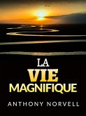 La Vie Magnifique (Traduit) (eBook, ePUB)