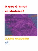 O Que É Amor Verdadeiro? (eBook, ePUB)