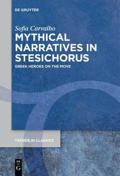 Mythical Narratives in Stesichorus (eBook, ePUB) - Carvalho, Sofia