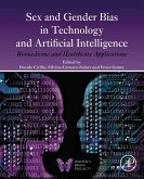 Sex and Gender Bias in Technology and Artificial Intelligence (eBook, ePUB) Sex and Gender Bias in Technology and Artificial Intelligence (eBook, ePUB)