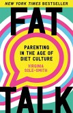 Fat Talk (eBook, ePUB) Fat Talk (eBook, ePUB)