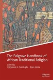 The Palgrave Handbook of African Traditional Religion (eBook, PDF)