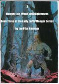 Monger: Ice, Wood and Nightmares (Early Earth/Monger) (eBook, ePUB)