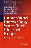 Planning of Hybrid Renewable Energy Systems, Electric Vehicles and Microgrid (eBook, PDF)