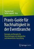 Praxis-Guide für Nachhaltigkeit in der Eventbranche (eBook, PDF)