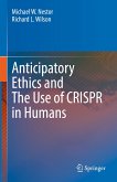 Anticipatory Ethics and The Use of CRISPR in Humans (eBook, PDF)
