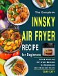 The Complete Innsky Air Fryer Recipe... - Bild 1