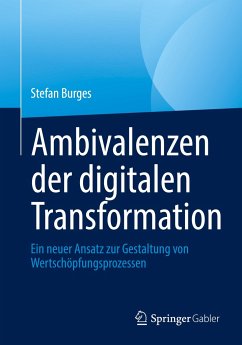 Ambivalenzen der digitalen Transformation - Burges, Stefan