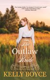 The Outlaw Bride (The Brides of Fatal Bluff, #1) (eBook, ePUB)
