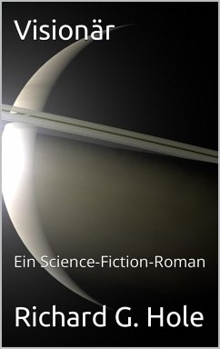 Cover Visionär (Science-Fiction und Fantasy, #4) (eBook, ePUB)