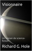 Visionnaire (Science-fiction et fantastique, #4) (eBook, ePUB) Visionnaire (Science-fiction et fantastique, #4) (eBook, ePUB)