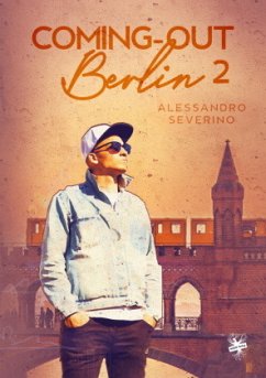 Coming-out Berlin / Coming-out Berlin 2 - Severino, Alessandro