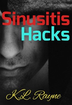 Sinusitis Hacks (Clouds of Rayne, #25) (eBook, ePUB) - Rayne, K. L.