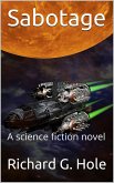 Sabotage: A Science Fiction Novel (Science Fiction and Fantasy, #3) (eBook, ePUB)