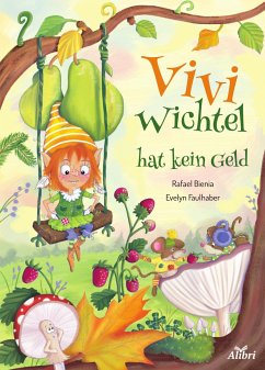 Vivi Wichtel hat kein Geld - Bienia, Rafael