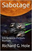 Sabotage: Ein Science-Fiction-Roman (Science-Fiction und Fantasy, #3) (eBook, ePUB)