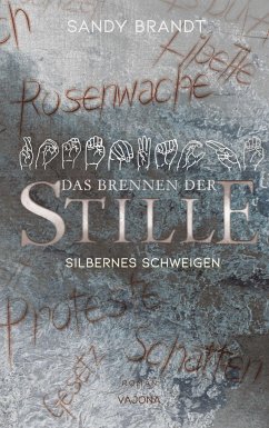 DAS BRENNEN DER STILLE - Silbernes Schweigen (Band 2) - Brandt, Sandy