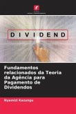 Fundamentos relacionados da Teoria da Agência para Pagamento de Dividendos