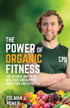 The Power of Organic Fitness - Power, Colman