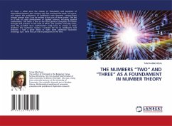 THE NUMBERS ¿TWO¿ AND ¿THREE¿ AS A FOUNDAMENT IN NUMBER THEORY THE NUMBERS ¿TWO¿ AND ¿THREE¿ AS A FOUNDAMENT IN NUMBER THEORY