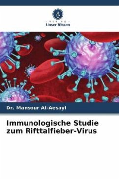 Immunologische Studie zum Rifttalfieber-Virus - Al-Aesayi, Dr. Mansour