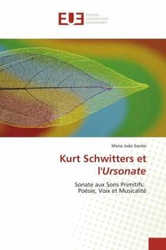 Kurt Schwitters et l'Ursonate - Serrão, Maria João