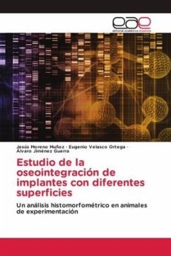 Estudio de la oseointegración de implantes con diferentes superficies - Moreno Muñoz, Jesús;Velasco Ortega, Eugenio;Jiménez Guerra, Álvaro