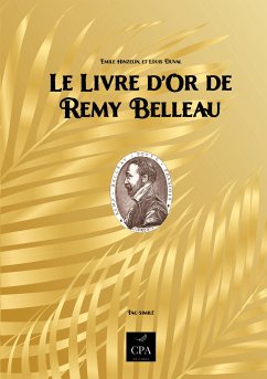 Le livre d'or de Remy Belleau - Belleau, Remy; Hazelin, Emile