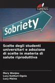 Scelte degli studenti universitari e adozione di scelte in materia di salute riproduttiva