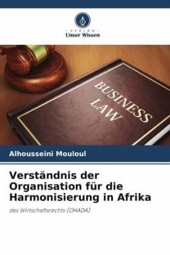 Verständnis der Organisation für die Harmonisierung in Afrika - Mouloul, Alhousseini