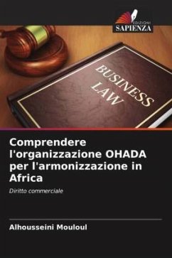 Comprendere l'organizzazione OHADA per l'armonizzazione in Africa - Mouloul, Alhousseini