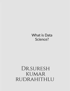 What is Data Science? - Kumar, Suresh