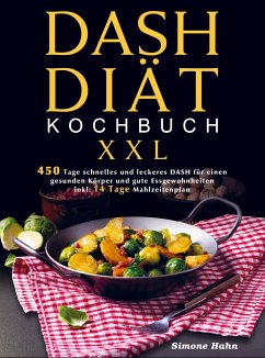 DASH-Diät-Kochbuch XXL - Simone Hahn