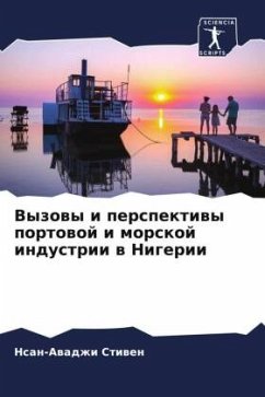 Vyzowy i perspektiwy portowoj i morskoj industrii w Nigerii - Stiwen, Nsan-Awadzhi