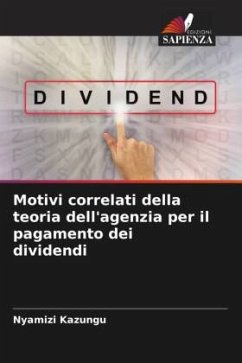 Motivi correlati della teoria dell'agenzia per il pagamento dei dividendi - Kazungu, Nyamizi