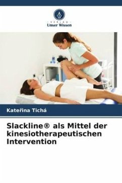 Slackline® als Mittel der kinesiotherapeutischen Intervention - Tichá, Katerina