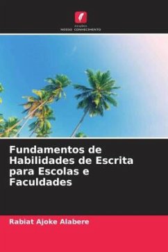 Fundamentos de Habilidades de Escrita para Escolas e Faculdades - Alabere, Rabiat Ajoke