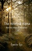 The Howling Alpha and the Forest of Deception