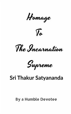 Homage to The Incarnation Supreme - Devotee, A.