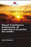 Manuel d'intelligence émotionnelle, de leadership et de gestion des conflits