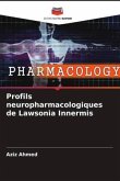 Profils neuropharmacologiques de Lawsonia Innermis